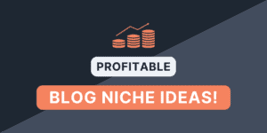 how to find profitable blog niche ideas in 2021 & beyond!