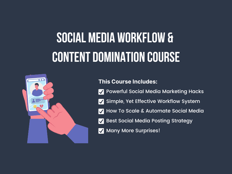 social media workflow & content domination course